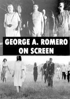 George A. Romero On Screen - chris wade - cover