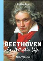 Beethoven, an Artist's Life