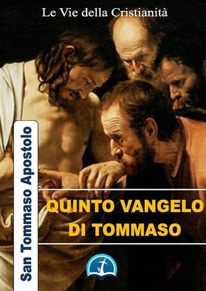 Quinto vangelo di Tommaso - Tommaso (san) - ebook