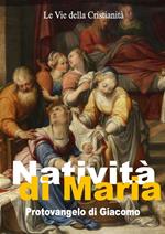 Natività di Maria. Protovangelo di Giacomo