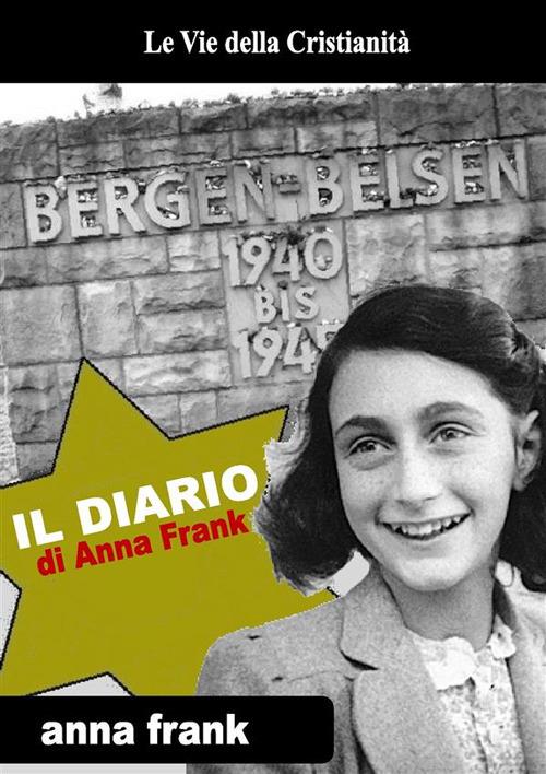 Il diario di Anna Frank. Ediz. integrale - Frank, Anne - Ebook - EPUB2 con  Adobe DRM