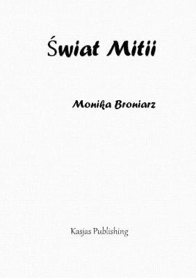 Swiat Mitii - Monika Broniarz,Piotr Kasjas - cover