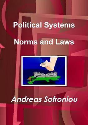 Political Systems Norms and Laws - Andreas Sofroniou - cover