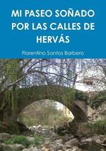 Mi Paseo Sonado Por Las Calles De Hervas