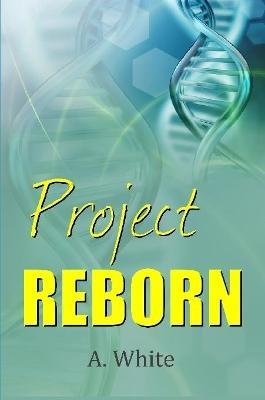 Project Reborn - A White - cover