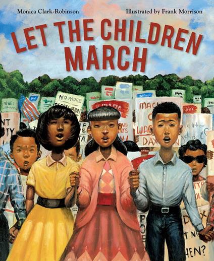 Let the Children March - Monica Clark-Robinson,Frank Morrison - ebook
