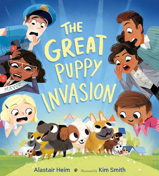 The Great Puppy Invasion - Alastair Heim,Kim Smith - ebook