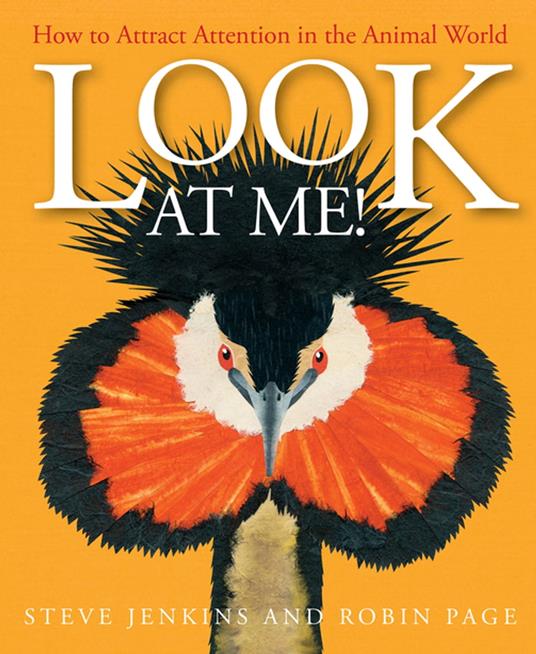 Look at Me! - Robin Page,Steve Jenkins - ebook