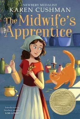 The Midwife's Apprentice: A Newbery Award Winner - Karen Cushman - cover