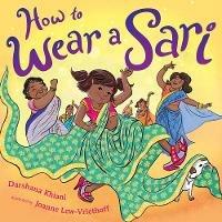 How to Wear a Sari - Darshana Khiani - cover