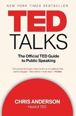 TED Talks: The Official TED Guide to Public Speaking