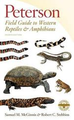 Peterson Field Guide To Western Reptiles & Amphibians, Fourt