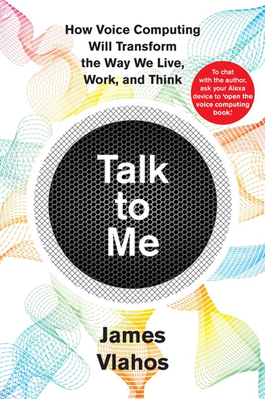 Talk To Me - Vlahos, James - Ebook in inglese - EPUB3 con Adobe DRM | IBS
