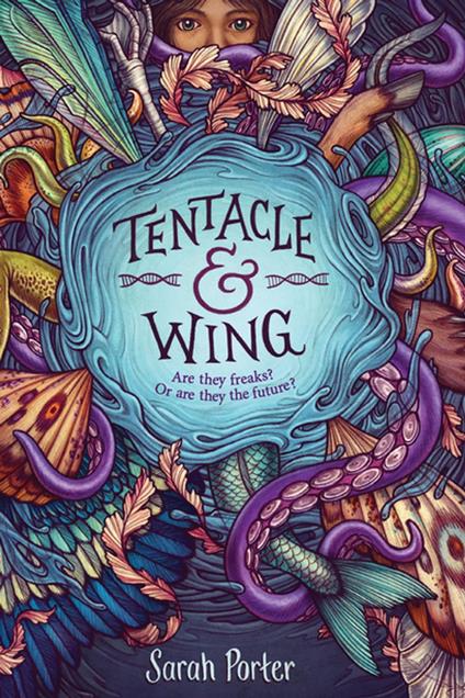 Tentacle and Wing - Sarah Porter - ebook
