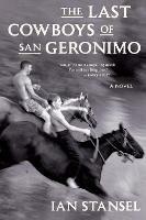 Last Cowboys of San Geronimo - Ian Stansel - cover