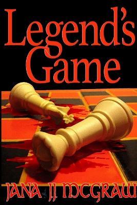 Legend's Game - Jana J.J. McGraw - cover