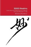 3000 Realms: 3000 Realms of Existence in a Single Thought Moment of Life