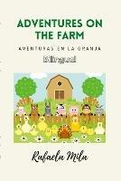Adventures on the farm: Aventuras en la granja