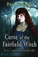 Curse of the Fairfield Witch - Paul Ferrante - cover