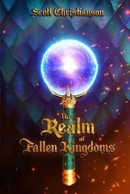 The Realm of Fallen Kingdoms - Scott Christianson - cover
