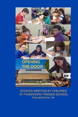 Opening The Door - Frankford Friends School - cover