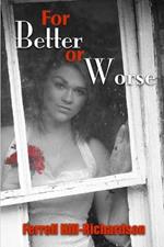 For Better or Worse