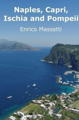 Naples, Capri, Ischia and Pompeii - Enrico Massetti - cover