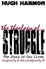 The Theology of Struggle