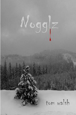 Nogglz - Tom Walsh - cover