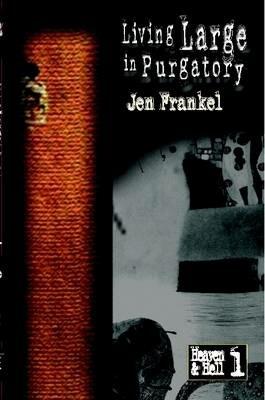 Living Large in Purgatory - Jen Frankel - cover