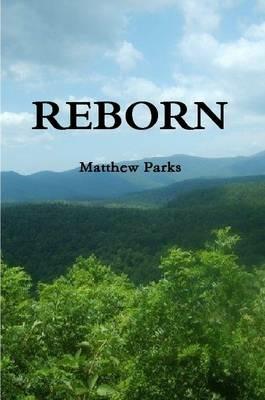 Reborn - Matthew Parks - cover