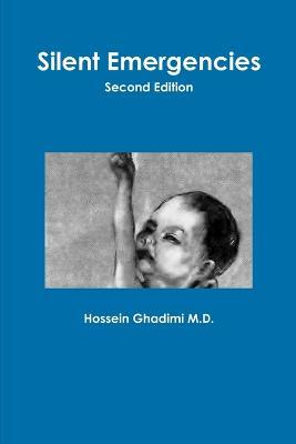 Silent Emergencies Second Edition - Hossein Ghadimi - cover