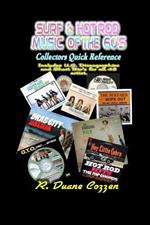 Surf & Hot Rod Music of the 60's: Collectors Quick Reference