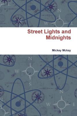 Street Lights and Midnights - Mickey Mckay - cover