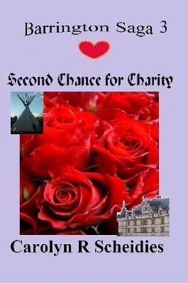 Second Chance for Charity - Carolyn R Scheidies - cover