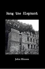 Hang the Elephant