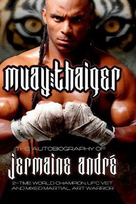 Muay Thaiger Book 1 - Jermaine Andre - cover