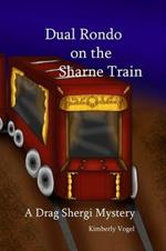 Dual Rondo on the Sharne Train: A Drag Shergi Mystery