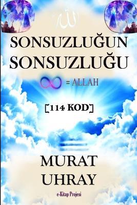 Sonsuzlugun Sonsuzlugu: "114 Kod" - Murat Uhray - cover