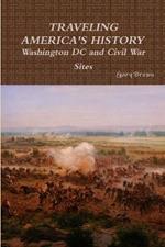 Travels through Washington DC and Civil War Sites