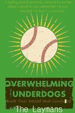 Overwhelming Underdogs Book Series Book 2: Dazed and Confuzed @Baseballbook