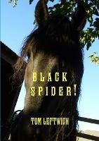 Black Spider ! - Tom Leftwich - cover