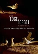 At the Edge of Forget: Collaborative Poems