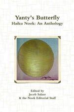 Yanty's Butterfly: Haiku Nook: an Anthology