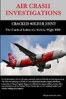 Air Crash Investigations - Cracked Solder Joint - the Crash of Indonesia Airasia Flight 8501