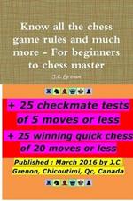 Know All the Chess Rules and Much More