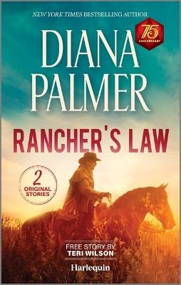 Rancher's Law: Heartfelt Cowboy Romance - Diana Palmer,Teri Wilson - cover