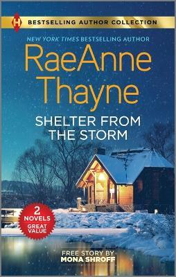 Shelter from the Storm & Matched by Masala: Two Heartfelt Romance Novels - Raeanne Thayne,Mona Shroff - cover