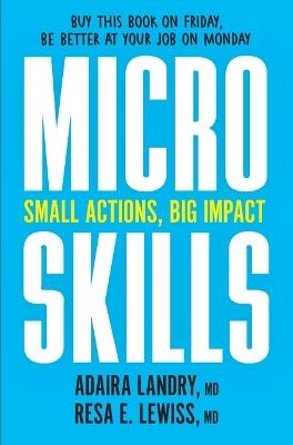 Microskills: Small Actions, Big Impact - Adaira Landry,Resa E Lewiss - cover
