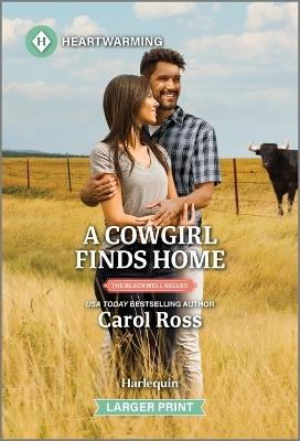 A Cowgirl Finds Home: A Clean and Uplifting Romance - Carol Ross - cover